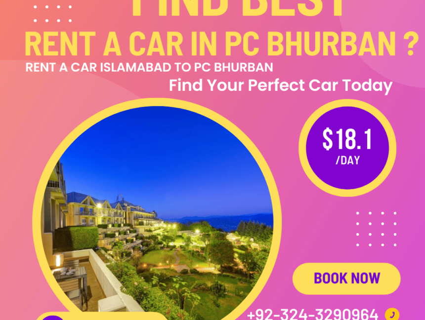 Rent a car Islamabad to PC Bhurban